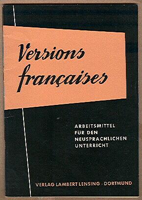 Versions francaises - Arbeitsmittel für den neusprachlichen Unterricht