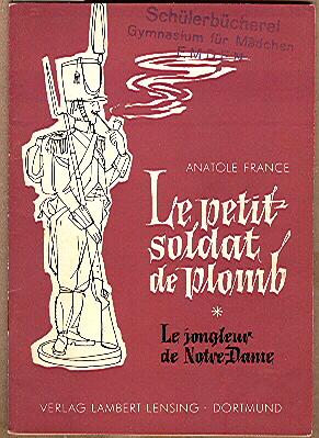 Le petit soldat de plomb / Le jongleur de Notre-Dame