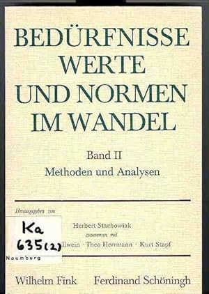 Bedürfnisse, Werte und Normen im Wandel, Band 2: Methoden und Analysen