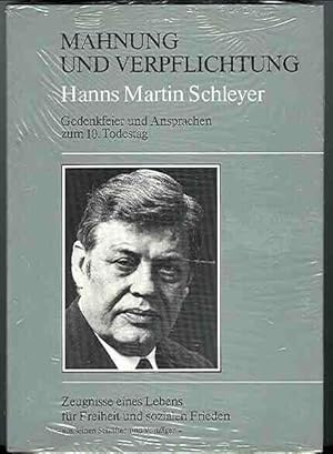 Mahnung und Verpflichtung - Hanns Martin Schleyer - Gedenkfeier und Ansprachen zum 10. Todestag. ...