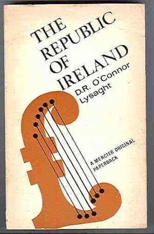 The Republic of Ireland - An Hypothesis in eight Chapters and two Intermissions