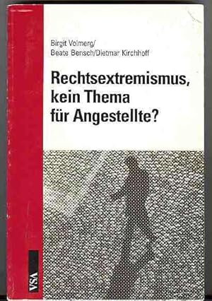 Rechtsextremismus, kein Thema für Angestellte?