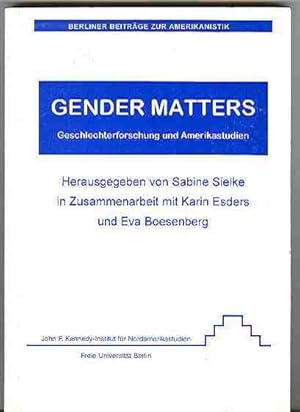 Gender Matters. Geschlechterforschung und Amerkiastudien