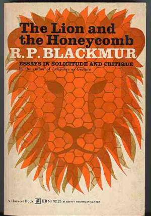 The Lion and the Honeycomb - Essays in Solicitude and Critique by the Author of "Language and Ges...