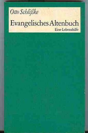 Evangelisches Altenbuch - Eine Lebenshilfe