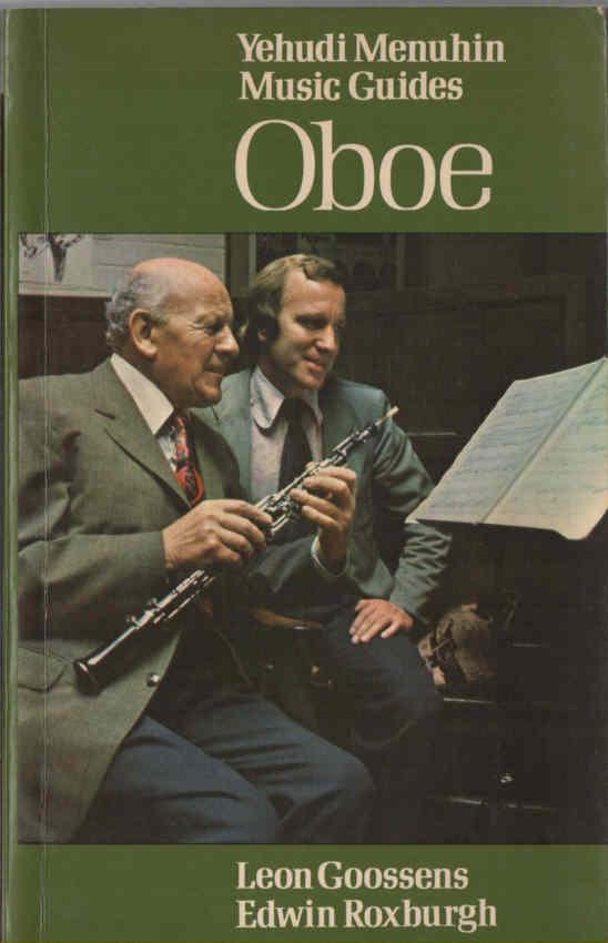 Oboe: Yehudi Menuhin Music Guides - Goossens, Leons & Roxburgh, Edwin