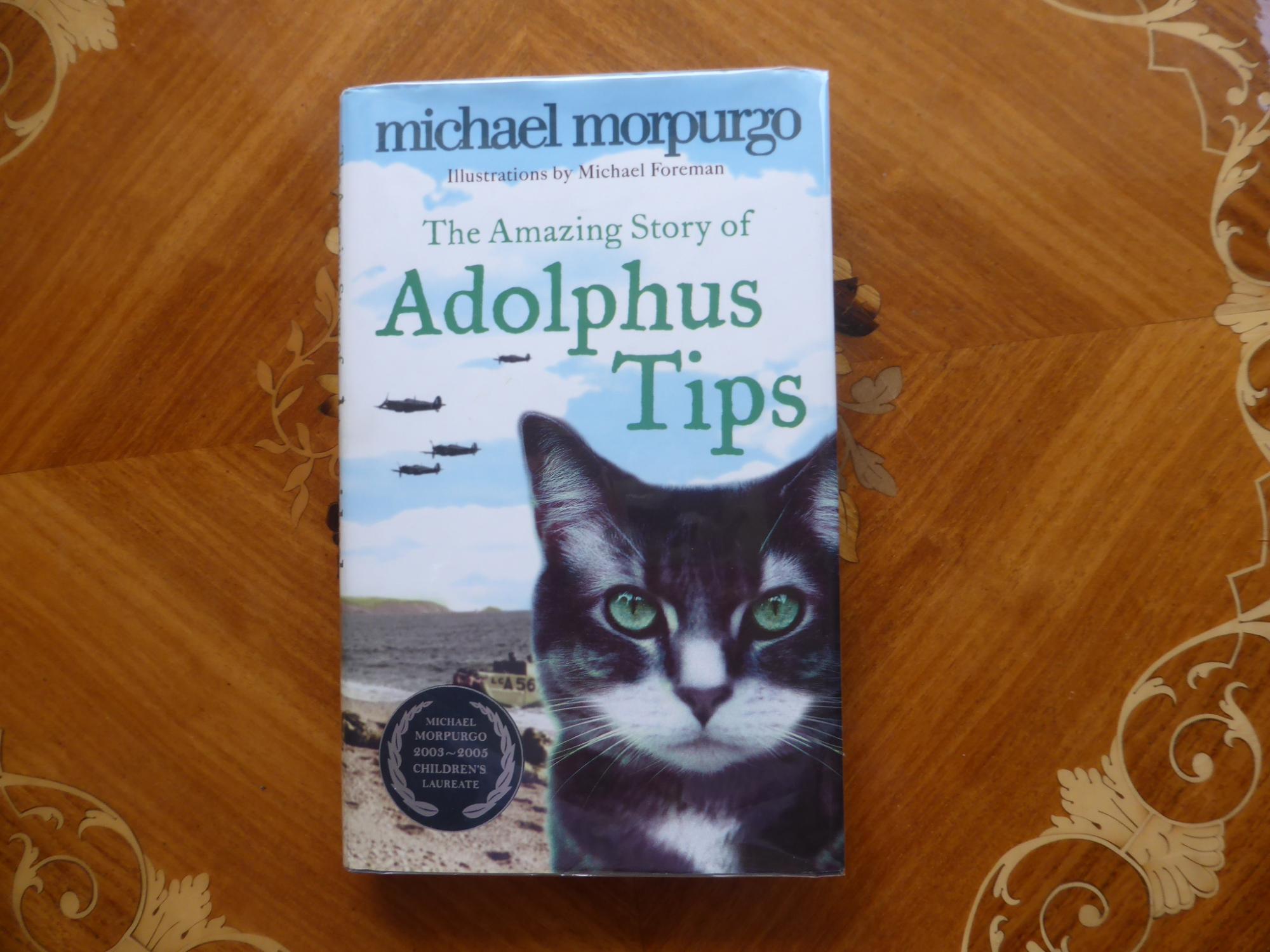 The Amazing Story Of Adolphus Tips Very Fine Signed First Edition By Michael Morpurgo As New Hardcover 2005 1st Edition Signed By Author S Welcombe Books