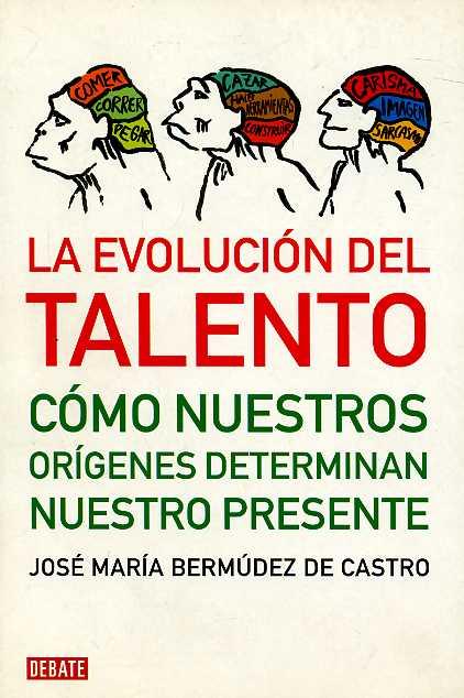 4477881728 - La evolución del talento, de Atapuerca a Silicón Valley (José María Bermúdez de Castro) - (Audiolibro Voz Humana)