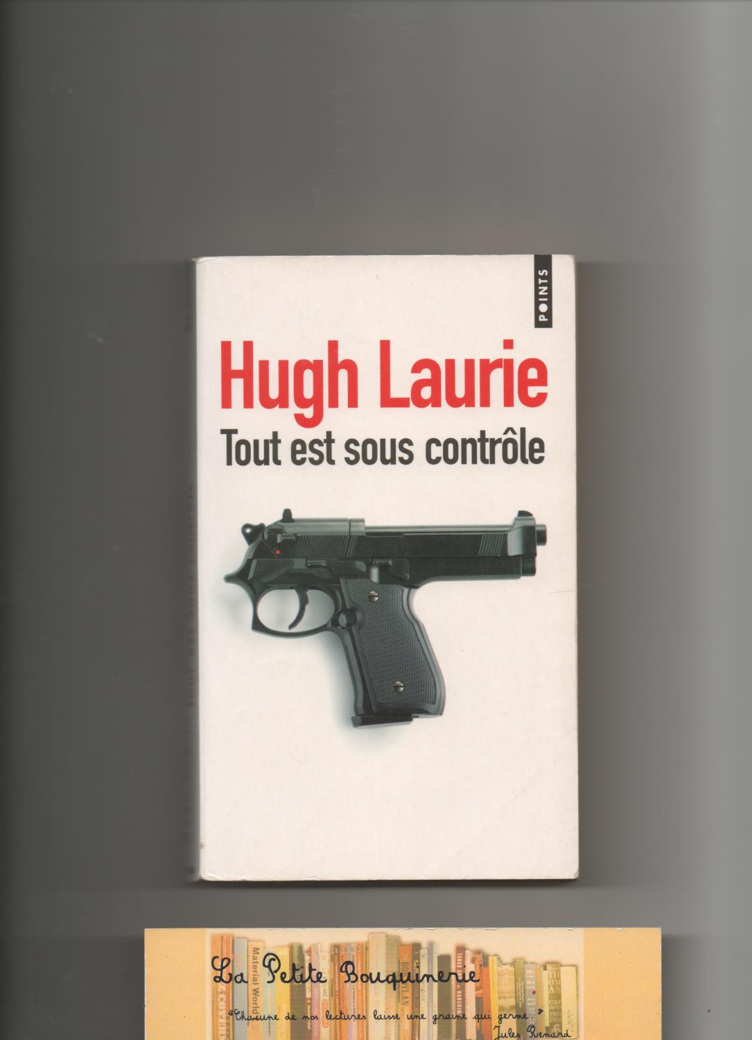 Tout est sous contrôle - Hugh Laurie