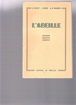 L'Abeille - Anatomie - maladies - ennemis