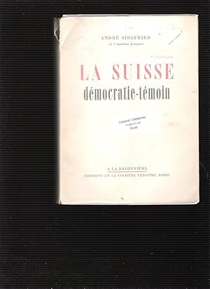 La Suisse démocratie-témoin