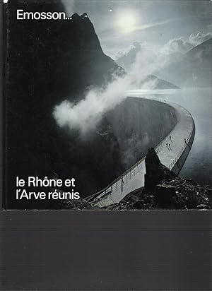Emosson - Le Rhône et l'Arve réunis