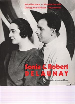 Sonia & Robert Delaunay - Künstlerpaare - Künstlerfreunde - Dialogues D'artistes - Résonances