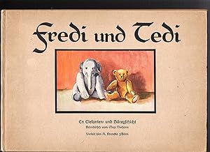 Fredi Und Tedi, Eine Elefanten- und Bäregschicht, Bärndütsch vo Max Niehans