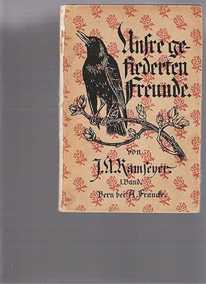 Unsere Gefiederten Freunde - Freud Und Leid Der Vogelwelt, Band 1