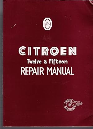 Citroën, Front Wheel Drive Twelve & Fifteen Models, Repair Manual, from 1938