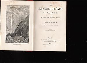 Les Grandes Scènes De La Nature D'après Les Descriptions de voyageurs et écrivains Célèbres