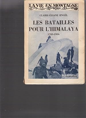 Les Batailles Pour l'Himalaya 1783 - 1936