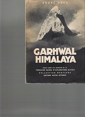 Garshwal Himalaya - Expédition Suisse 1939 (signé par l'auteur)