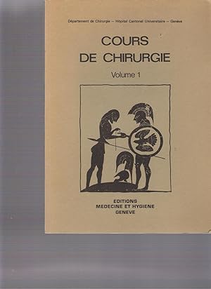 Cours De Chirurgie, Volume 1