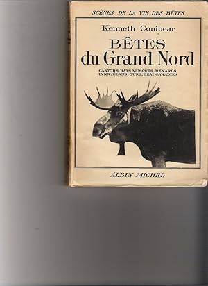 Bêtes du Grand Nord - Castor, Rats Musqués, Renards, Lynx, Elans, Ous, Geai Canadien