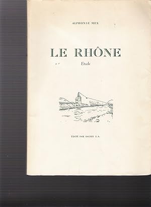 Le Rhone, Étude