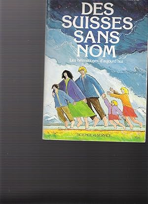 Des Suisses Sans Nom - Les Heimatloses D'aujourd'hui