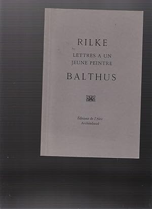 Lettres à Un Jeune Peintre: Balthus