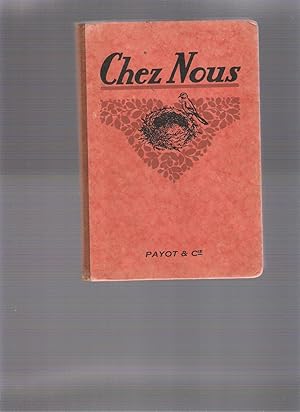 Chez nous - Manuel d'éducations ménagère dédiéaux jeunes filles des écoles primaires et des class...