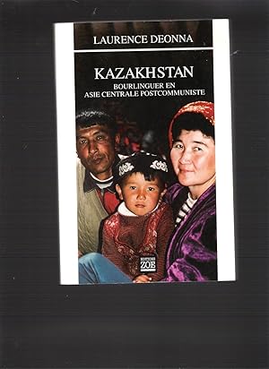 Kazakhstan - bourlinguer en Asie centrale postcommuniste