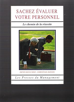 Sachez évaluer votre personnel - Le chemin de la réussite