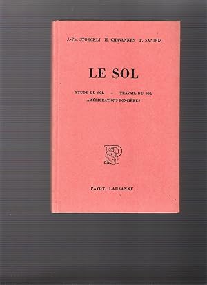 Le Sol - étude du sol - Travail du sol - améliorations Foncières