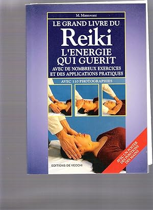 Le grand livre du Reiki - l'énergie qui guérit