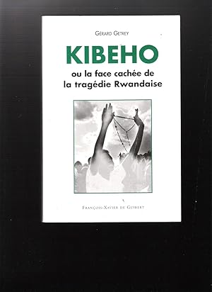 Kibeho ou la face cachée de la tragédie Rwandaise