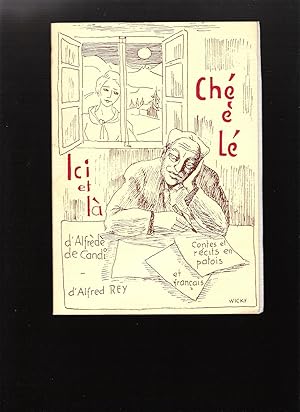 Ché è Lé - Ici et là. Contes et récits en patois et français