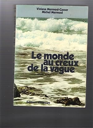 Le monde au creux de la vague