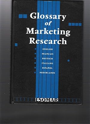 Glossary of Marketing Research (English, Français, Deutsch, Italiano Español, Nederlands)