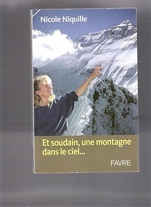 Et soudain, une montagne dans le Ciel (dédicacé)