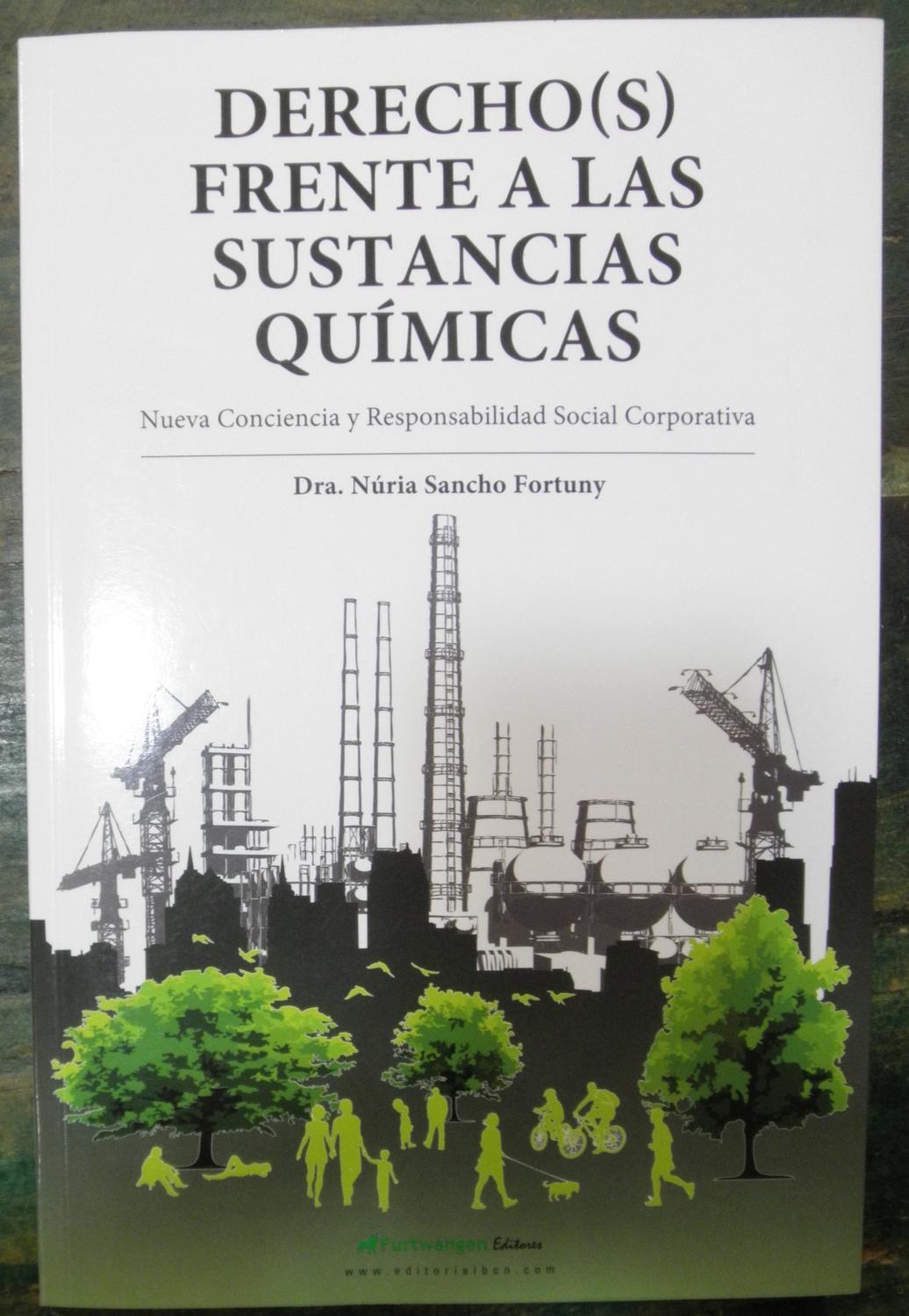 Derecho(s) frente a sustancias químicas. Nueva Conciencia y Responsabilidad Civil Corporativa - Sancho Fortuny, Núria