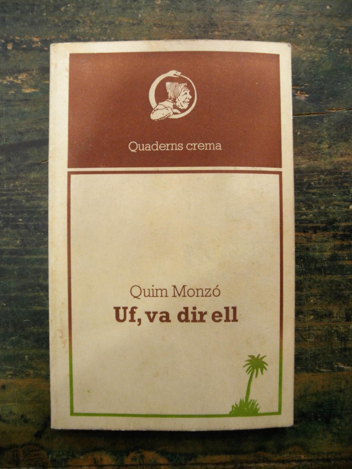 Uf, va dir ell -1a ediciÃ³ - MonzÃ³, Quim