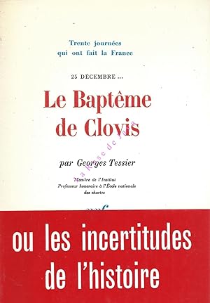 25 décembre. - Le Baptême de Clovis.