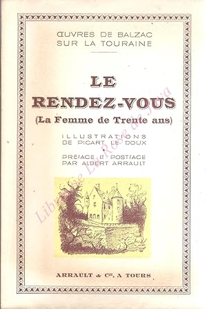 Le rendez-vous (La femme de trente ans) Préface et potsface par Albert Arrault.