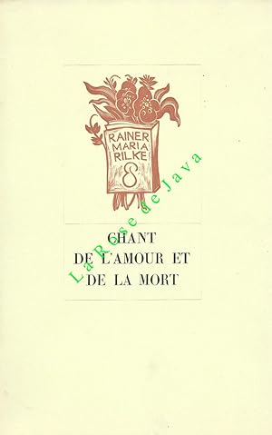 Chant de l'amour et de la mort du cornette Christoph Rilke. Préface et traduction de Maurice Betz.