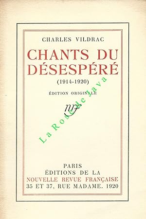 Chants du désespéré. 1914-1920.