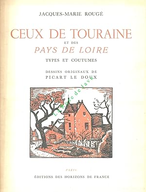 Ceux de Touraine et des Pays de Loire. Types et coutumes.