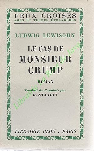 Le cas de monsieur Grump. Traduit de l'anglais par R. Stanley.