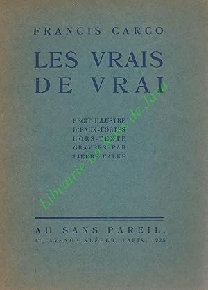 Les vrais de vrai.