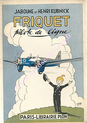 Friquet pilote de ligne.