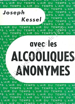 Avec les Alcooliques Anonymes.