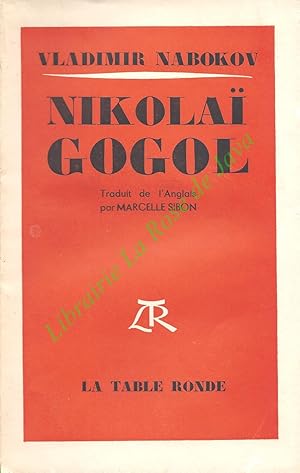 Nicolas Gogol. Traduit de l'anglais par Marcelle Sibon.